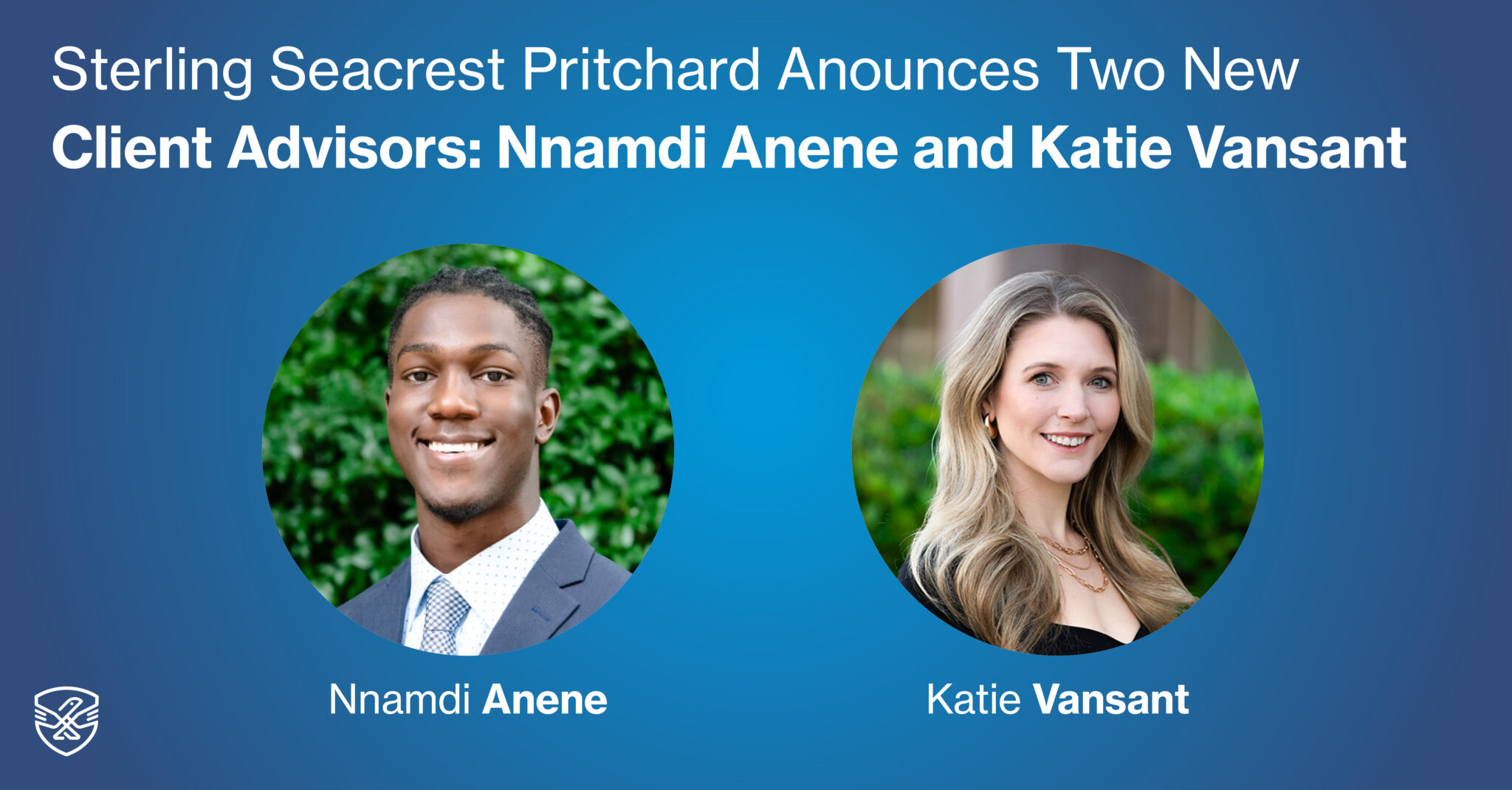 Sterling Seacrest Pritchard Announces New Client Advisors - Sterling